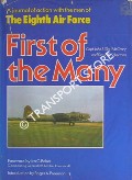 Book cover of First of the Many - A Journal of Action with the Men of the Eighth Air Force by McCRARY, Capt. John R. (Tex) & SCHERMAN, David E.